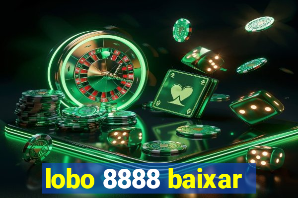 lobo 8888 baixar